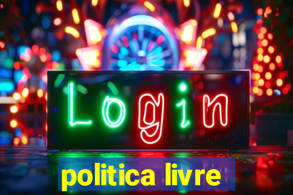 politica livre